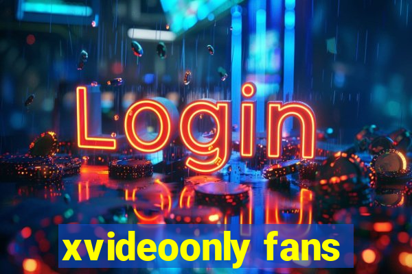 xvideoonly fans